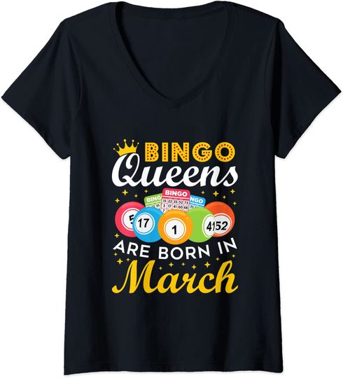 Women Bingo Queens Are Born in March V-Neck T-Shirt