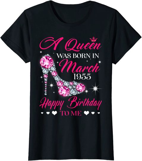 Queens 65th Birthday Gift Queens are born in March 1955 T-Shirt