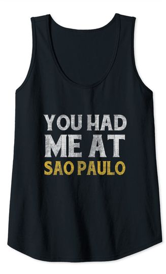You had me at Sao Paulo Tank Top