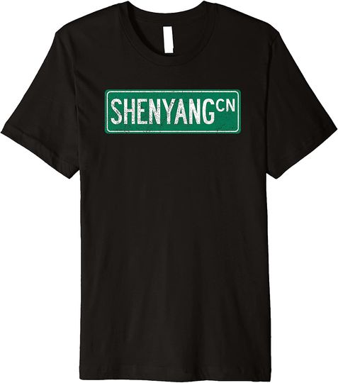 Retro Shenyang, China Street Sign Premium T-Shirt