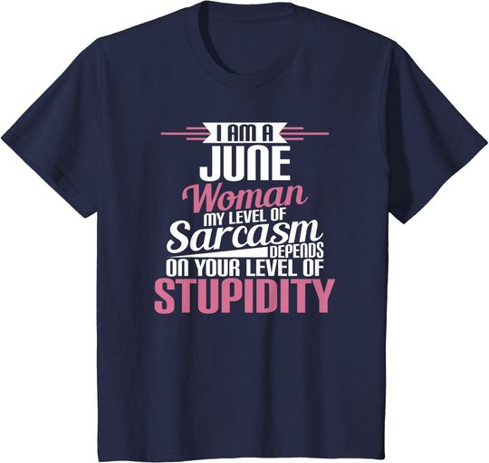 I Am A June Woman Birthday T-Shirt