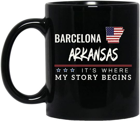 American Flag Mug Barcelona Arkansas Coffee Cup It's Where My Story Begin