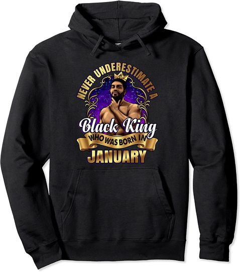 Black King Birthday January Pullover Hoodie