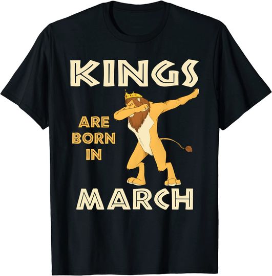 Kings Are Born In March Birthday Tshirt-King Lion Dab Tee