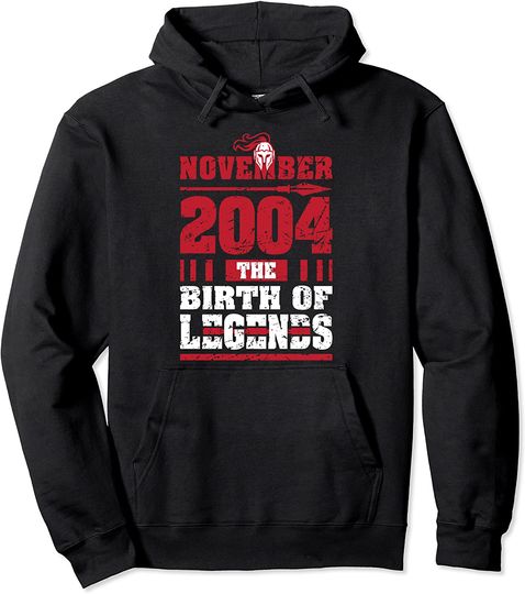 2004 The Birth Of Legends Gift For 15 Yrs Years Old Boy Pullover Hoodie