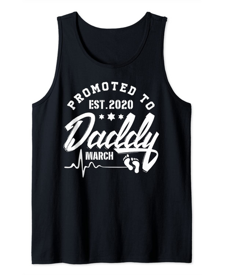 Promoted To Daddy March 2020 Tank Top