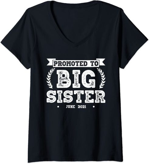 Promoted To Big Sister June 2021 Big Sis Announcement Humor V-Neck T-Shirt