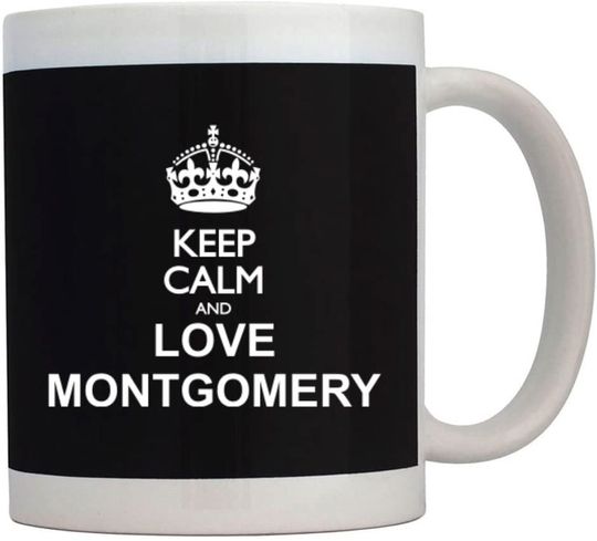 Keep calm and love Montgomery Mug