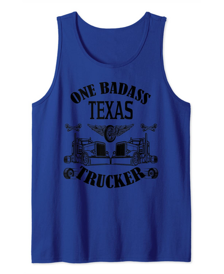 Texas Truck Driver Bad Ass Big Rig Tank Top