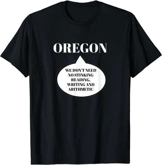 Oregon We Don't Need No Reading T-Shirt