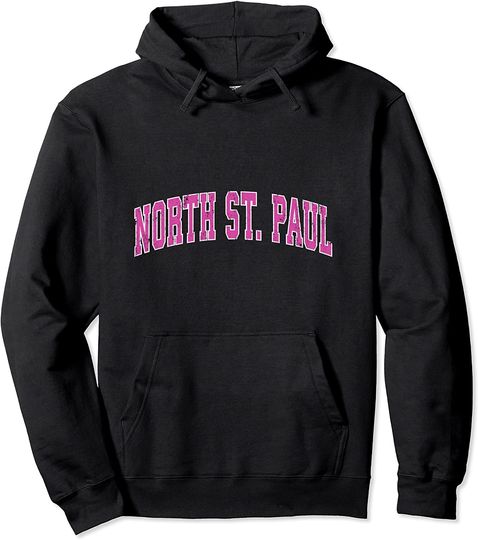 North St. Paul Minnesota MN Vintage Sports Design Pink Desig Pullover Hoodie