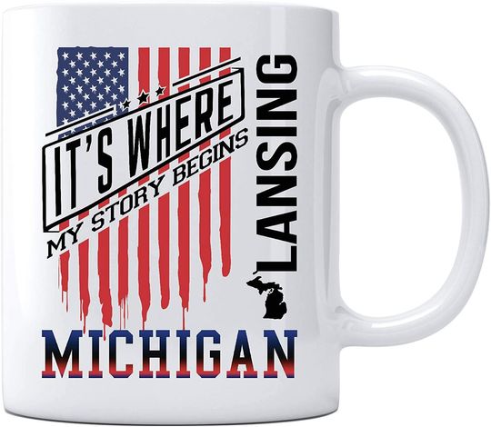 Independence Day Celebration Ideas Coffee Mug Lansing Michigan It's Where My Story Begins Country Coffee Mug Gift - Happy Treason Day Ungrateful Colonials Unique Mug