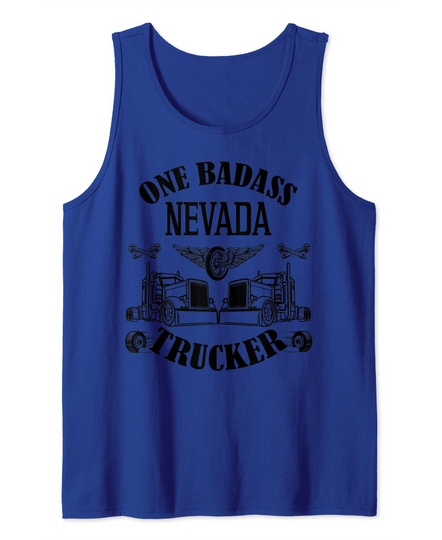 Nevada Truck Driver Bad Ass Big Rig Tank Top
