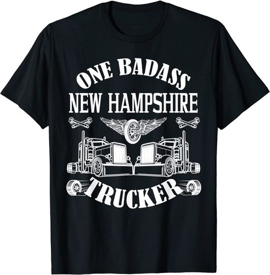 New Hampshire Truck Driver Bad Ass Big Rig T-Shirt