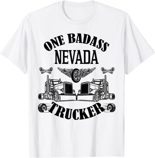 Nevada Truck Driver Bad Ass Big Rig T-Shirt