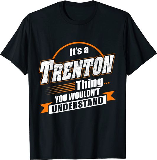 Best Gift For TRENT Named T-Shirt