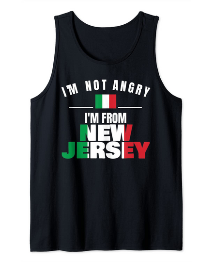 I'm Not Angry I'm From New Jersey