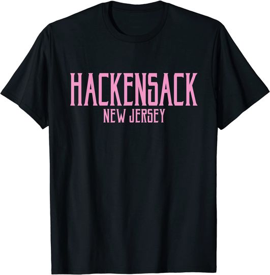 Hackensack New Jersey Vintage Text Pink Print T-Shirt