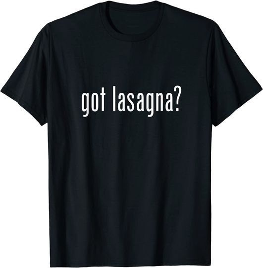 Got Lasagna Retro Advert Ad Parody T-Shirt