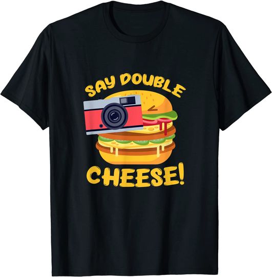 Hamburger Cheeseburger Camera Say Double Cheese T-Shirt