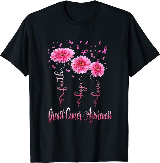 Faith Hope Love Pink Daisy Flower Breast Cancer Awareness T-Shirt