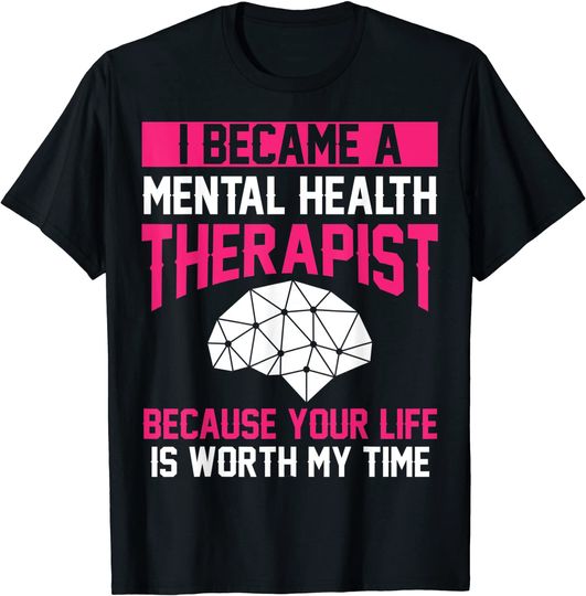 Mental Health Therapist Apparel T Shirt
