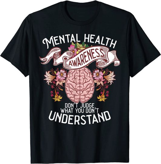 Mental Health Awareness T Shirt