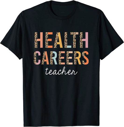 Health Careers Teacher Leopard T Shirt