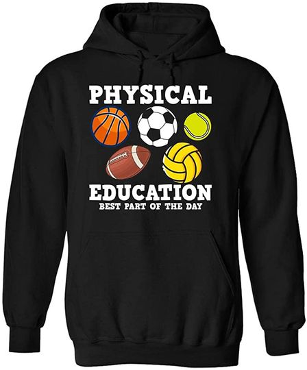 Physical Education Best Part of The Day Back to School Hoodie Black