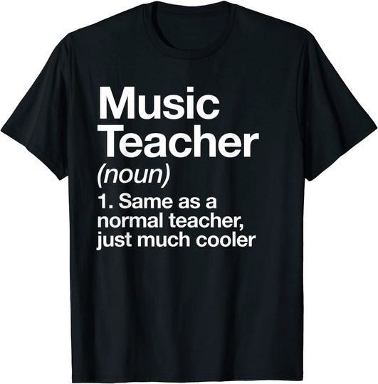 Music Teacher Definition Funny Back To School First Day T Shirt
