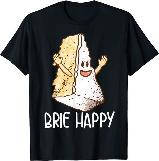 Happy Dairy Cheese Food Pun Lover Brie Gift T-Shirt