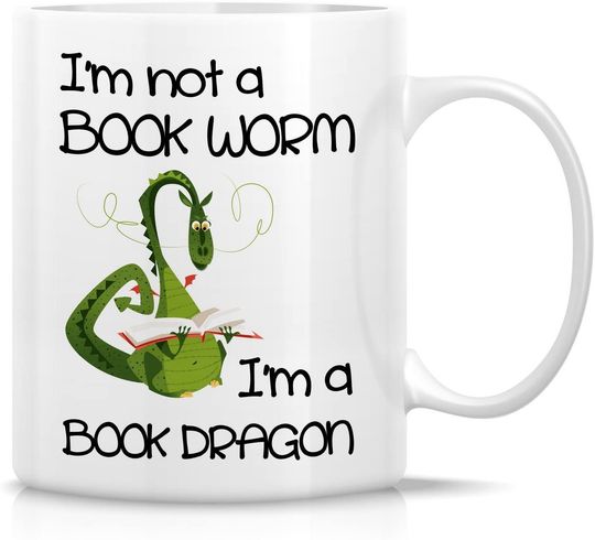 I'm Not a Book Worm I'm a Book Dragon Ceramic Coffee Mugs