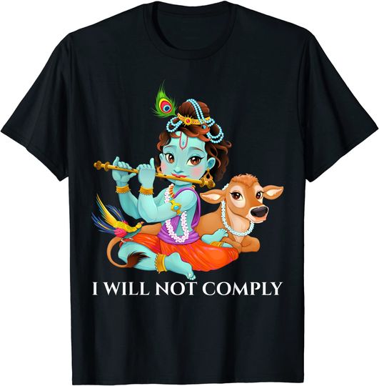 I Will Not Comply Indian Yoga Hindu God Krishna T-Shirt