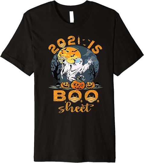 Ghost In Mask This Year 2021 Is Boo Sheet Halloween T Shirt