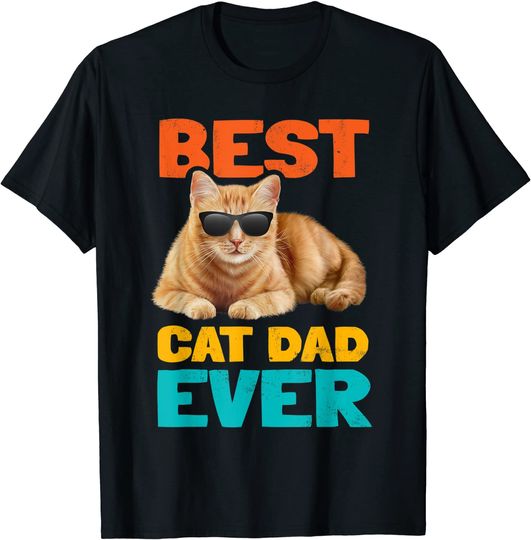 Best Cat Dad Ever Cat Owner Tabby Birthday Fathers Day T Shirt