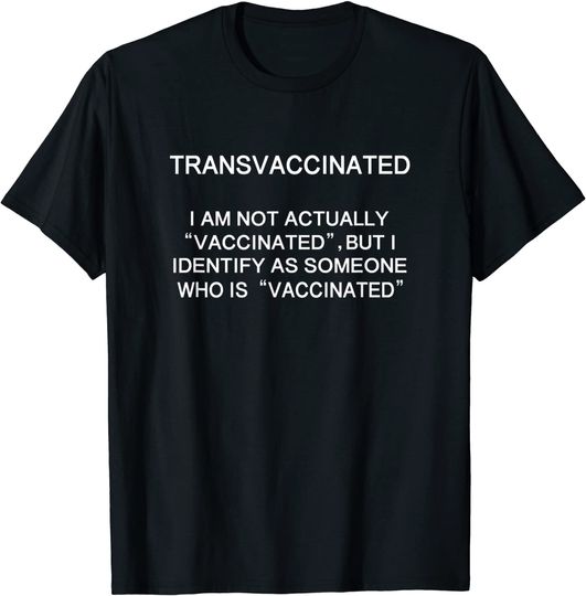 Tranvaccinated Identify Funny Definition T-Shirt