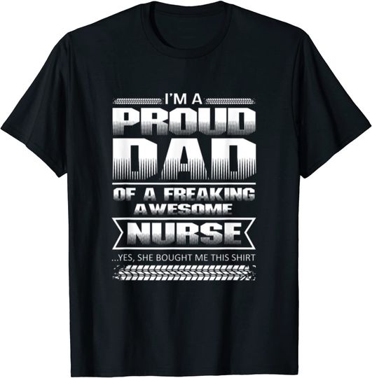 Proud Dad of Nurse Son and Daughter Fathers T Shirt