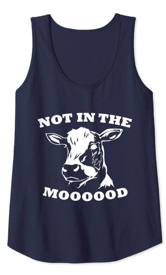 Not In The Moooood Ironic Cow Farmer Tank Top