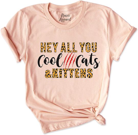 Hey All You Cool Cats and Kittens Shirts Cat T-Shirt