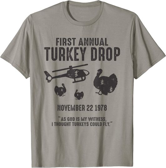 As God Is My Witness I Thought Turkeys Could Fly T Shirt