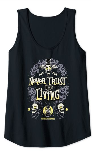 Never Trust The Living Vintage Gothic Tank Top