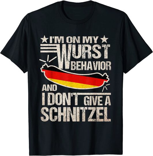 I'm On My Wurst Behavior I Dont Give A Schnitzel Oktoberfest T-Shirt