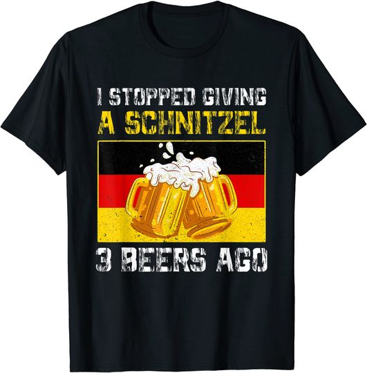 I Stopped Giving A Schnitzel 3 Beers Ago German Oktoberfest T-Shirt
