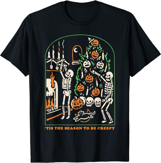 Halloween Creepy Season The Season To Be Creepy T Shirt