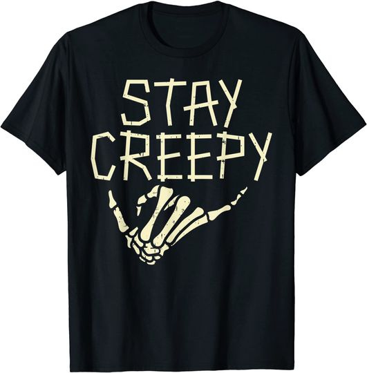 Stay Creepy Skeleton Hand Halloween T Shirt