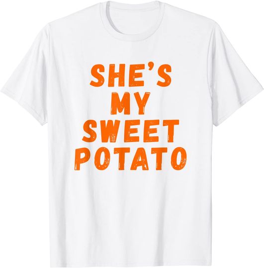 Shes My Sweet Potato I Yam Set Thanksgiving Couples T-Shirt
