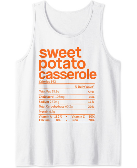 Sweet Potato Casserole Nutrition Fact Thanksgiving Christmas Tank Top