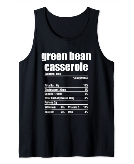 Thanksgiving Green Bean Casserole Nutritional Facts Tank Top