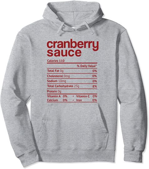 Cranberry Sauce Nutrition Fact Funny Pullover Hoodie