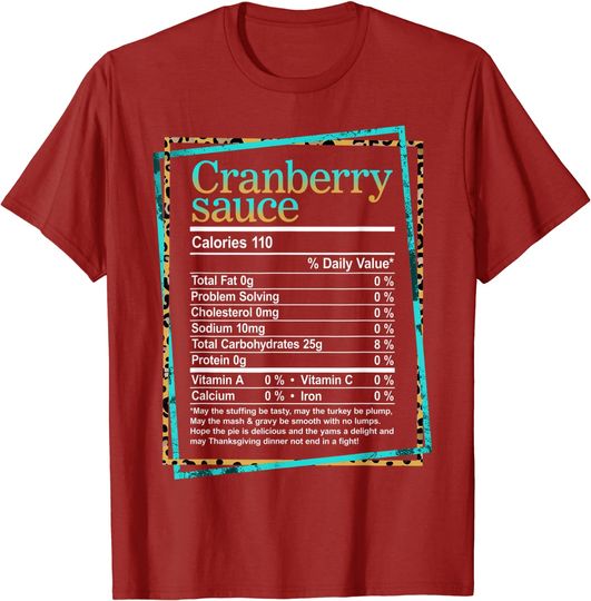 Cranberry Sauce Nutritional Facts Thanksgiving Christmas T-Shirt